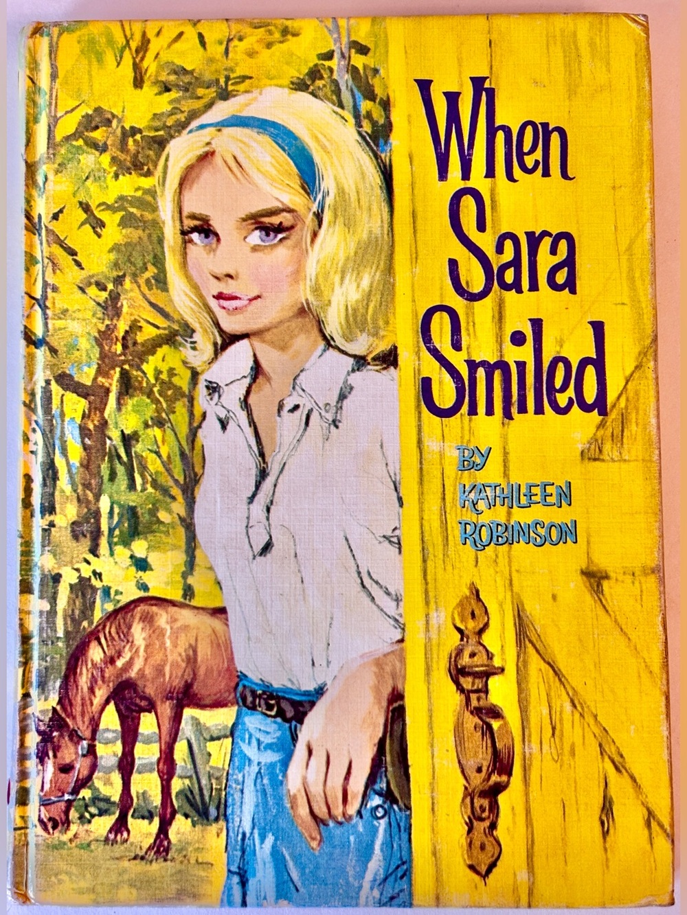 When Sara Smiled by Kathleen Robinson  1962 Whitman Publishing Hardcover